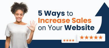 5 Ways to Increase Sales on Your Website