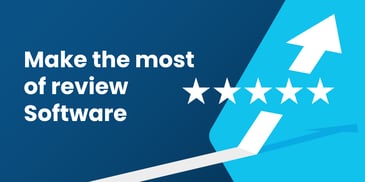 Make the Most of the Top-Rated Review Management Software