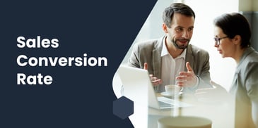 Understanding Your Sales Conversion Rate: A Comprehensive Guide