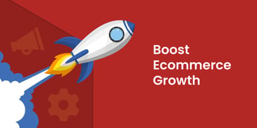 Four Proven Strategies to Boost Your Ecommerce Growth