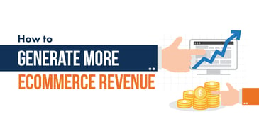How to Increase your eCommerce Revenue