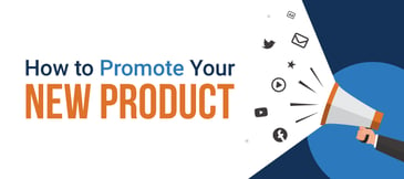 How to Promote Your New Product