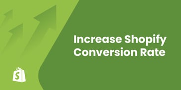 Three Proven Tips to Increase Your Shopify Conversion Rate
