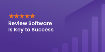 5 Reasons Why Review Management Software Is Key to Business Success