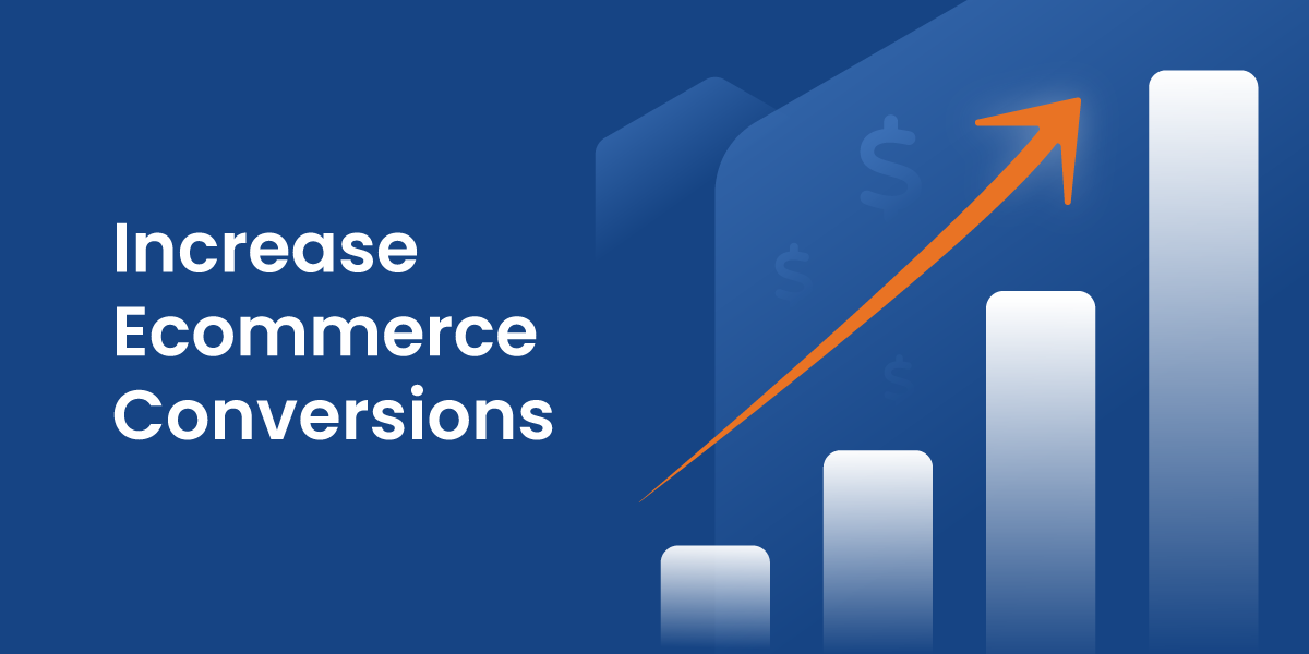 4 Optimization Strategies to Increase Ecommerce Conversion Rates