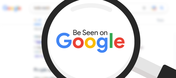 How to Be Seen on Google