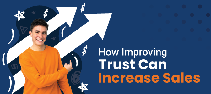 How Improving Trust Can Increase Your Sales
