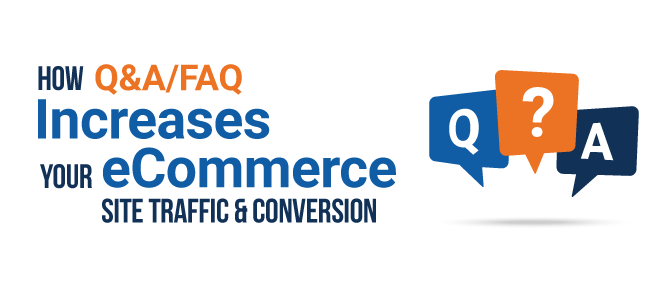 How Q&A Increases Your eCommerce Traffic and Conversions