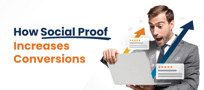 Social proof increases conversion rate 