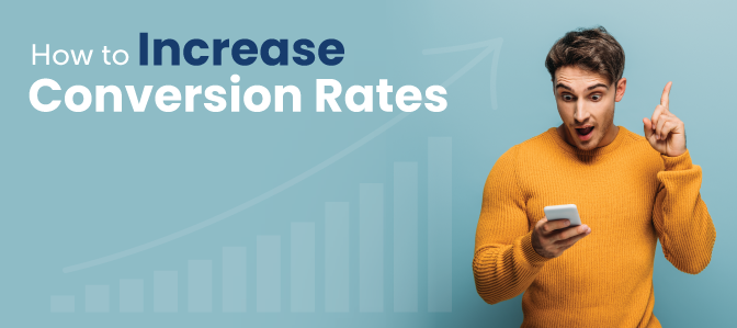 How to Increase Conversion Rate with 10 Effective Tactics