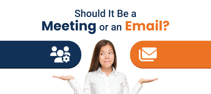 Should It be a Meeting or an Email?