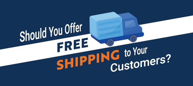 Should You Offer Free Shipping to Your Customers?