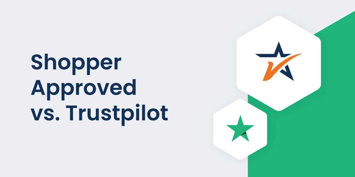 Trustpilot vs. Shopper Approved Complete Guide 2023