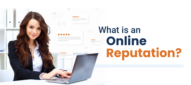 What Is an Online Reputation?